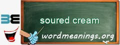 WordMeaning blackboard for soured cream